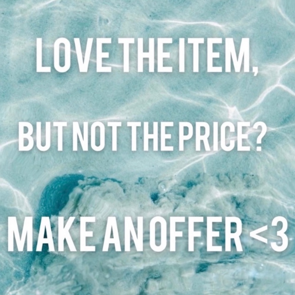 I accept all reasonable offers!